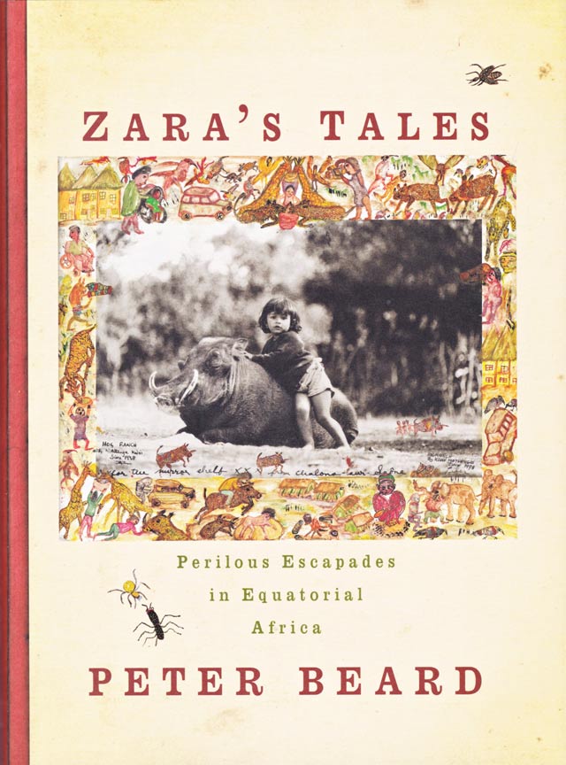 Zara's Tales, a new book by Peter Beard